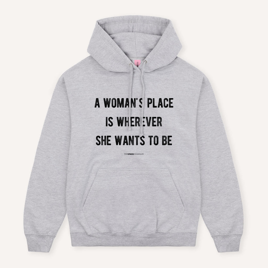 A Woman's Place Hoodie