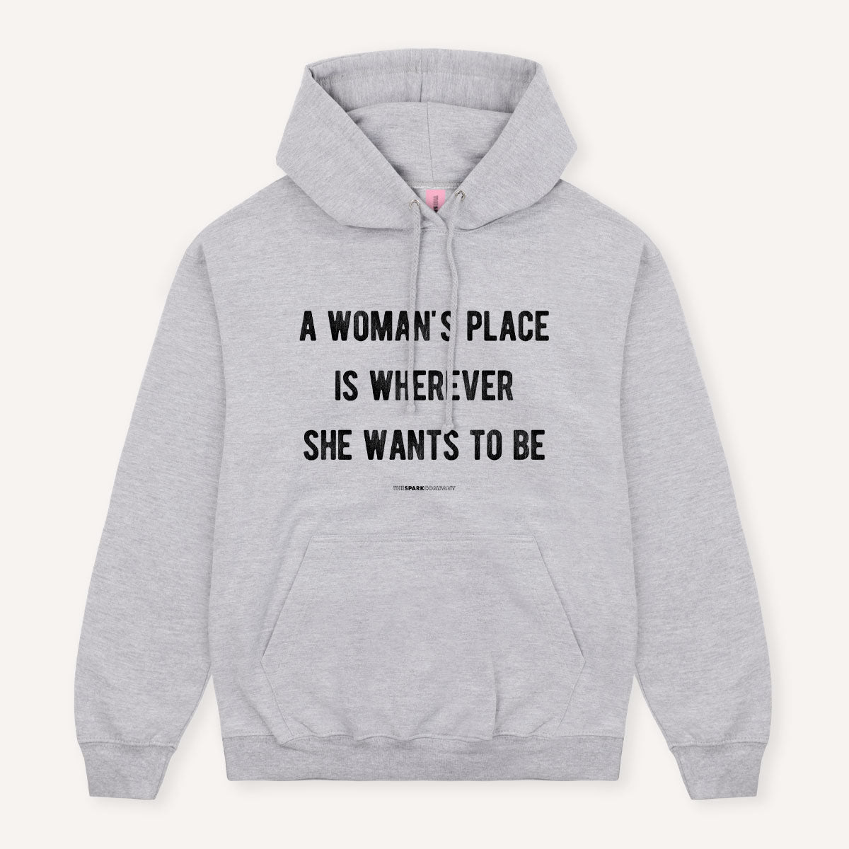 A Woman's Place Hoodie