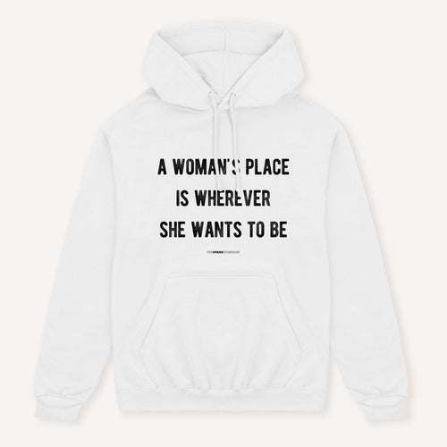 A Woman's Place Hoodie