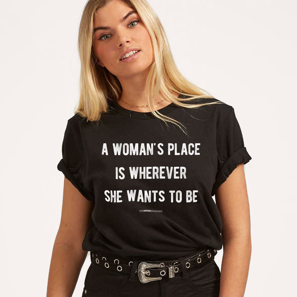 A Woman's Place T-Shirt