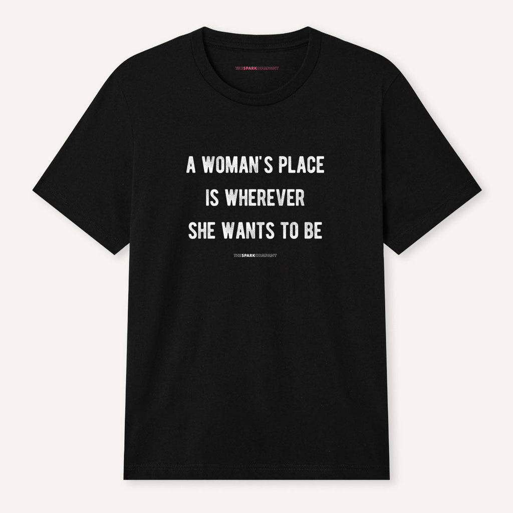 A Woman's Place T-Shirt