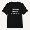 A Woman's Place T-Shirt