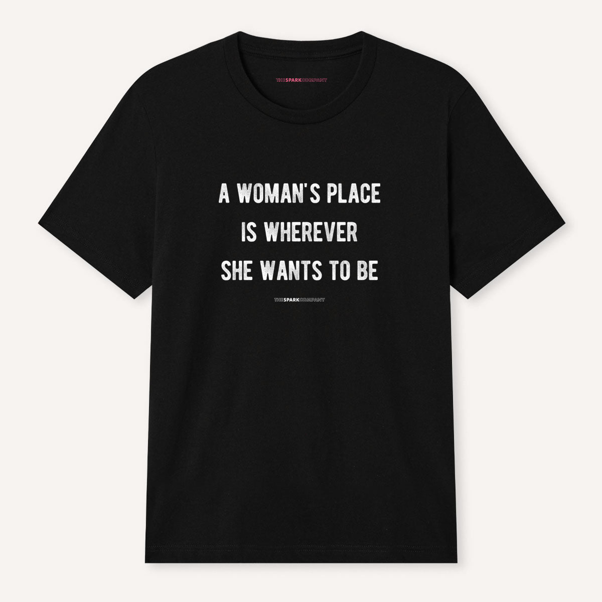 A Woman's Place T-Shirt