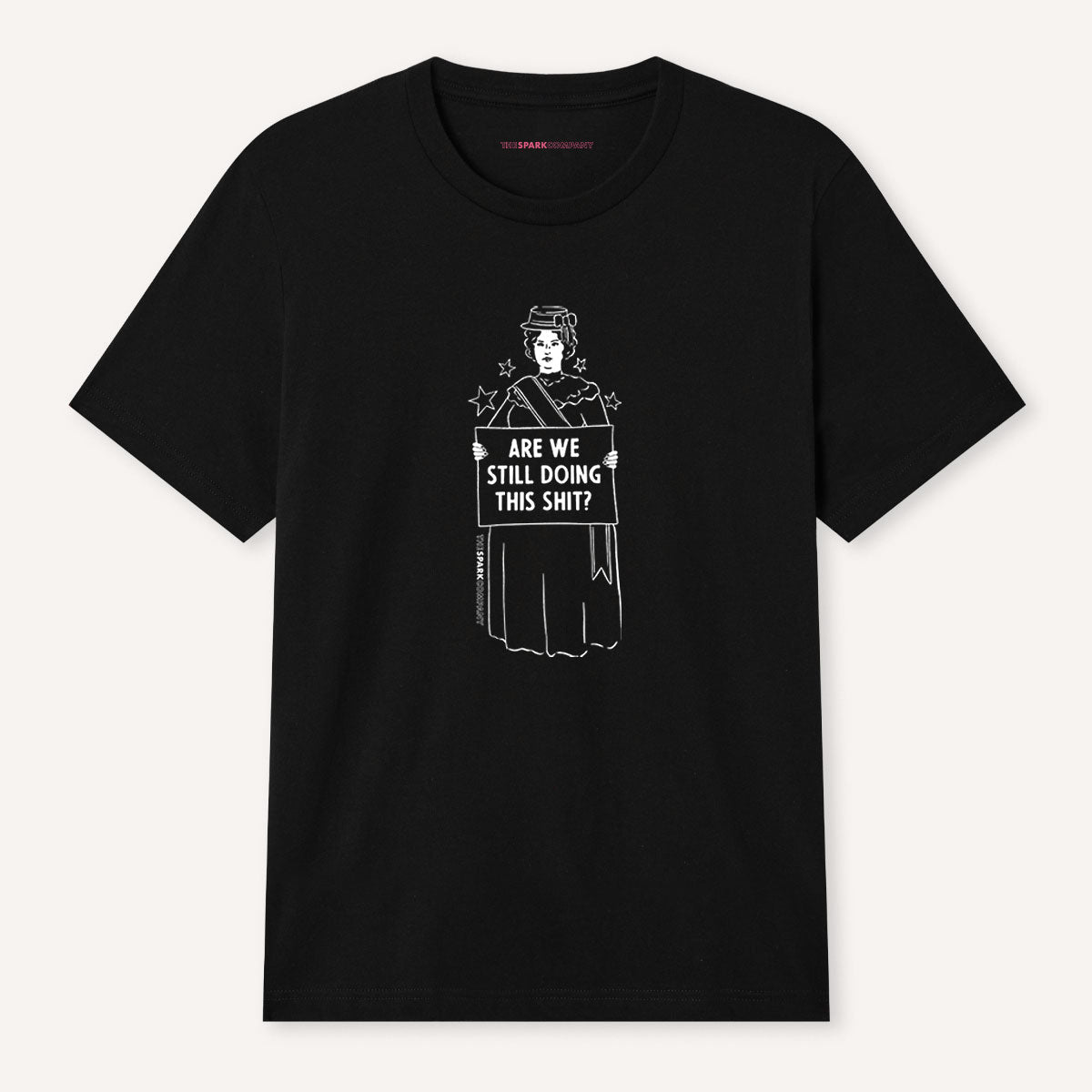 Are We Still Doing This Sh*t T-Shirt
