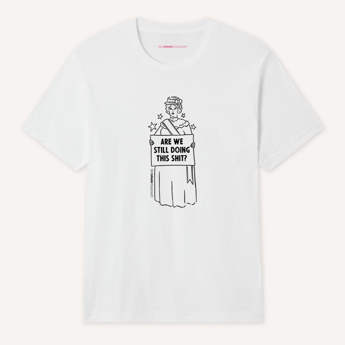 Are We Still Doing This Sh*t T-Shirt