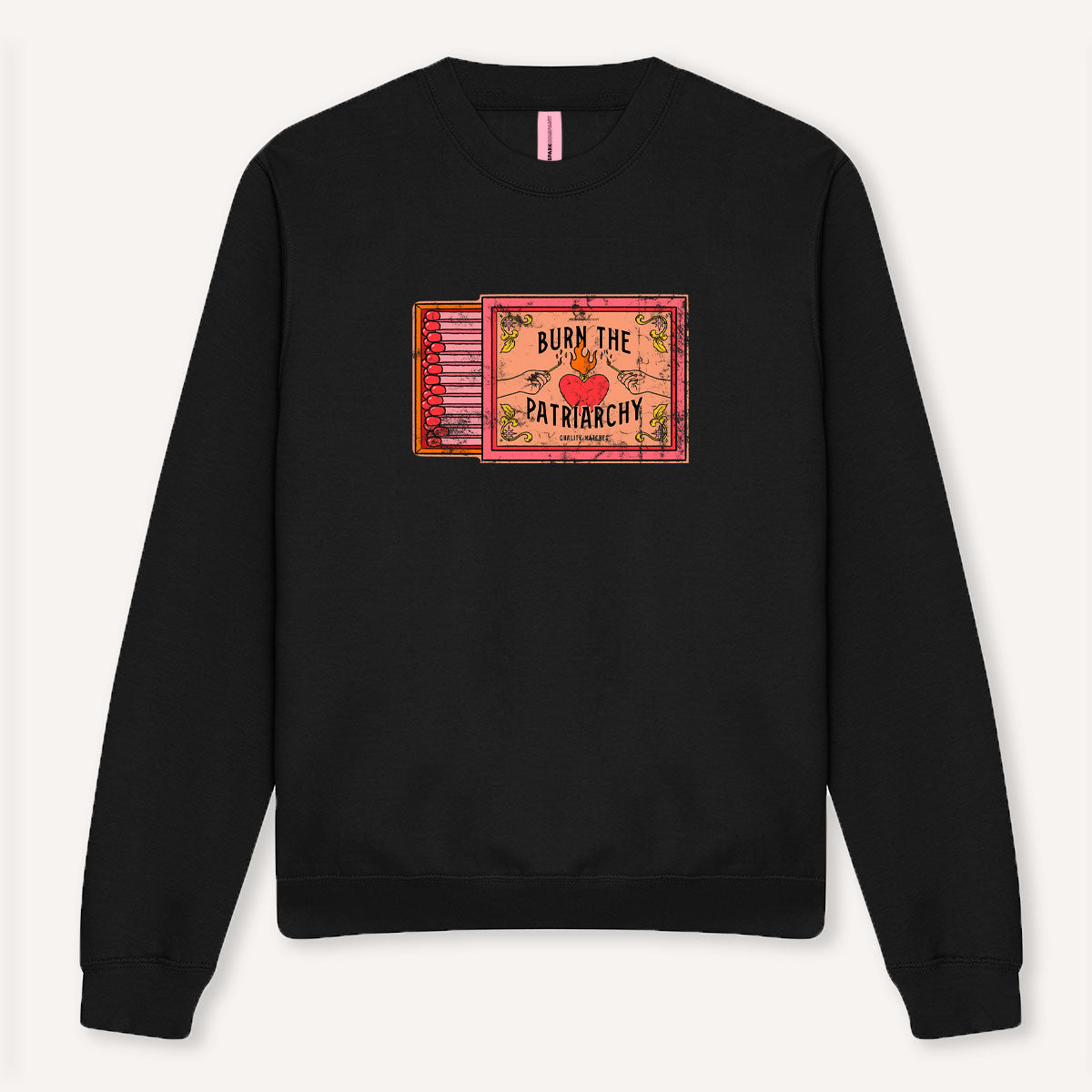 Burn The Patriarchy Sweatshirt