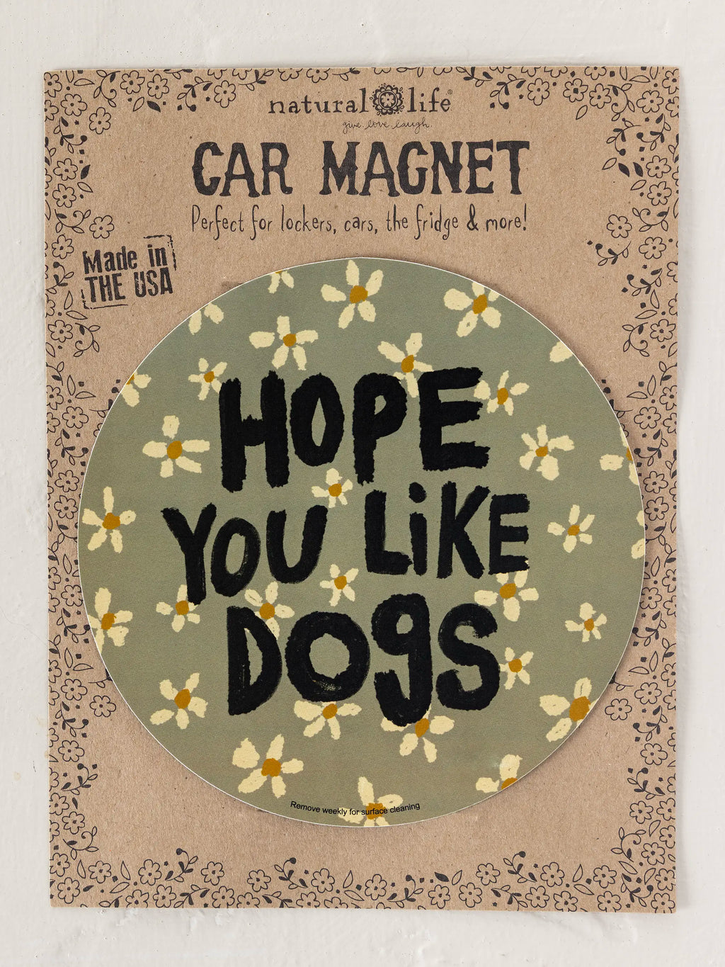 Car Magnet - Hope You Like Dogs