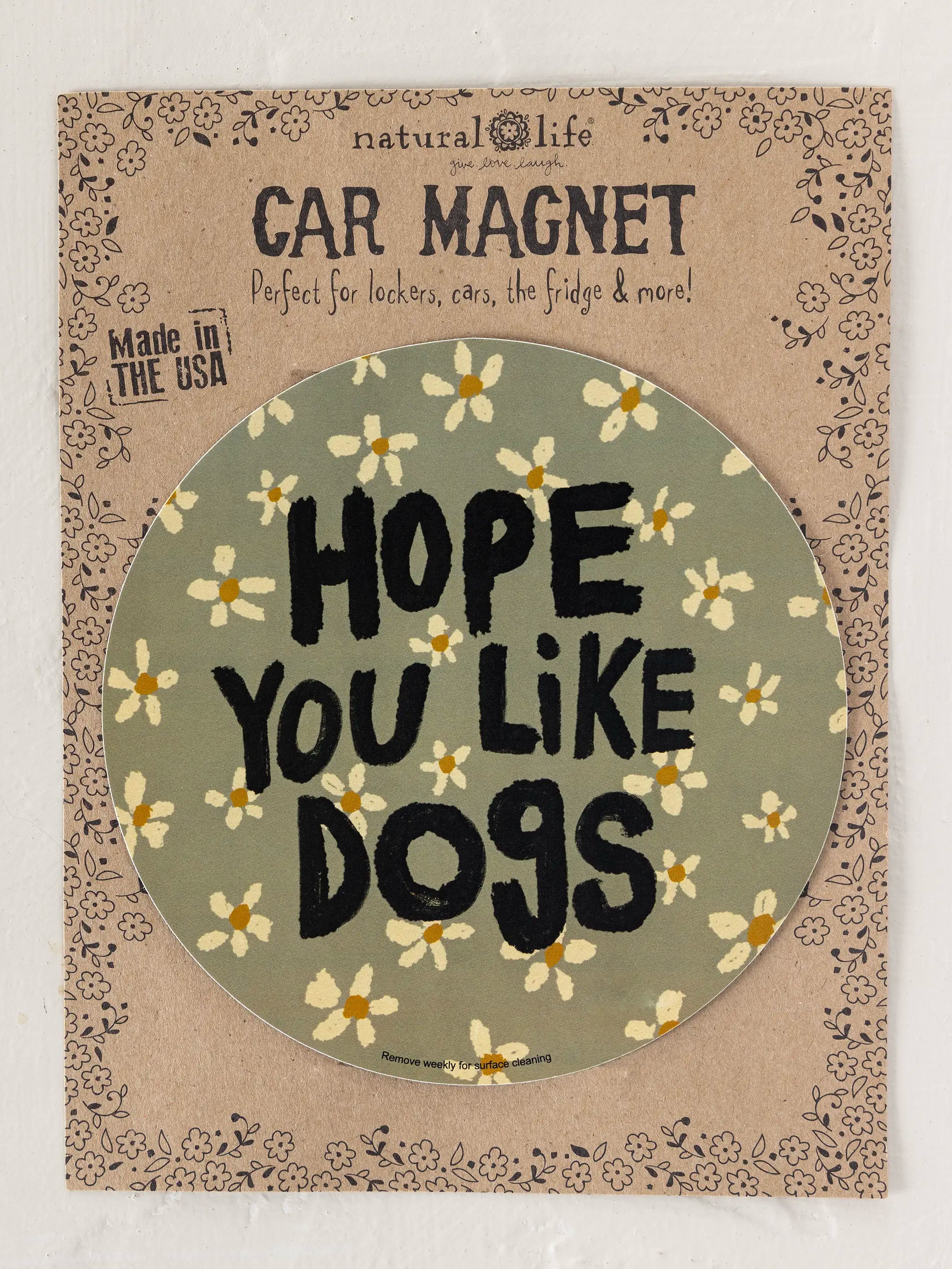 Car Magnet - Hope You Like Dogs