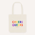 Cheers Queers Strong As Hell Tote Bag
