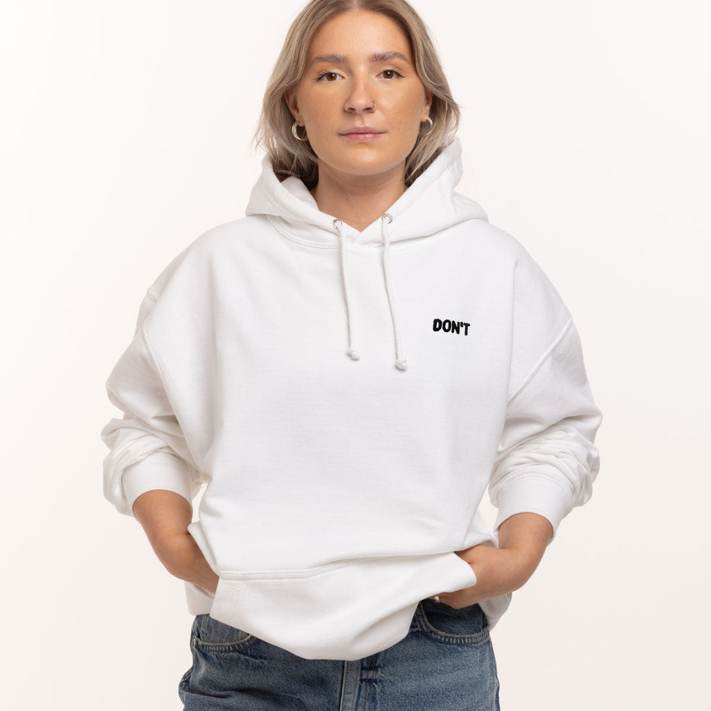 Don't Embroidered Hoodie