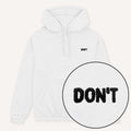 Don't Embroidered Hoodie