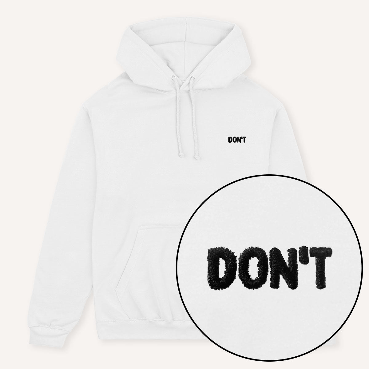 Don't Embroidered Hoodie