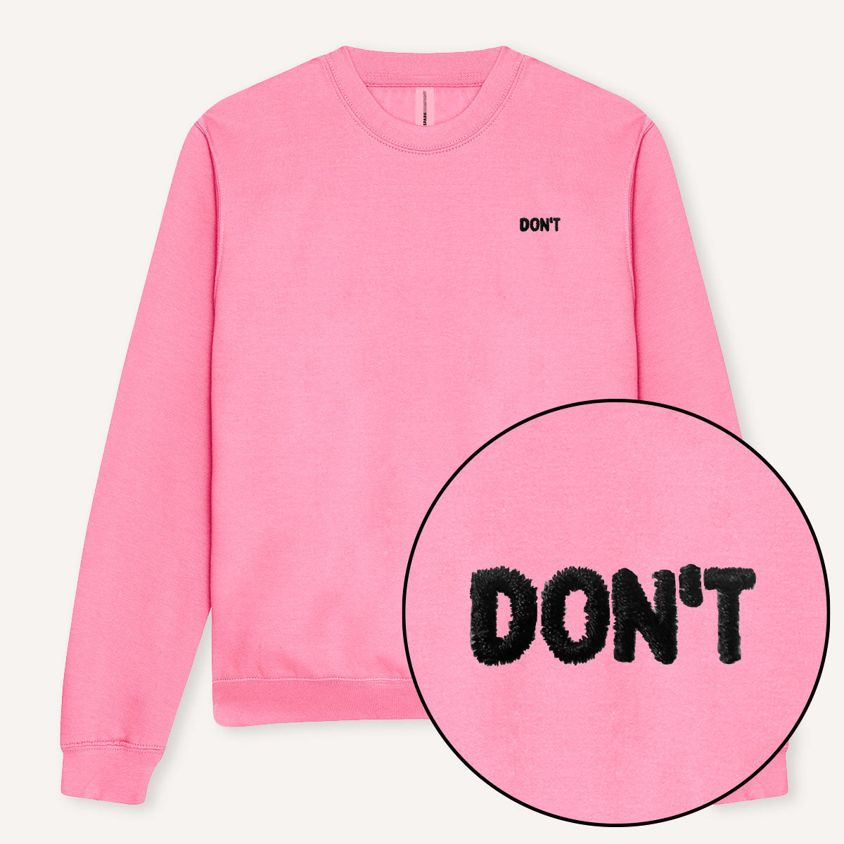 Don't Embroidery Detail Sweatshirt