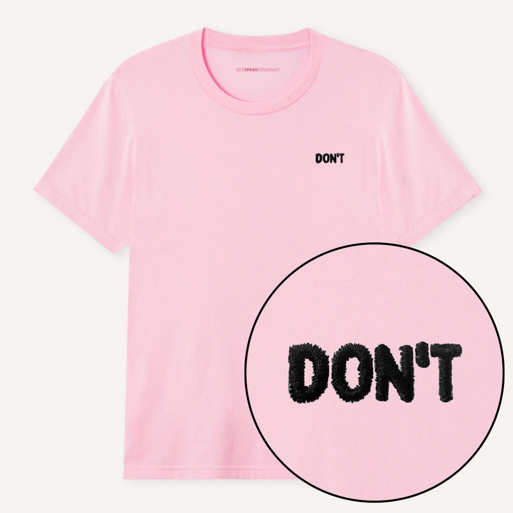 Don't Embroidery Detail T-Shirt