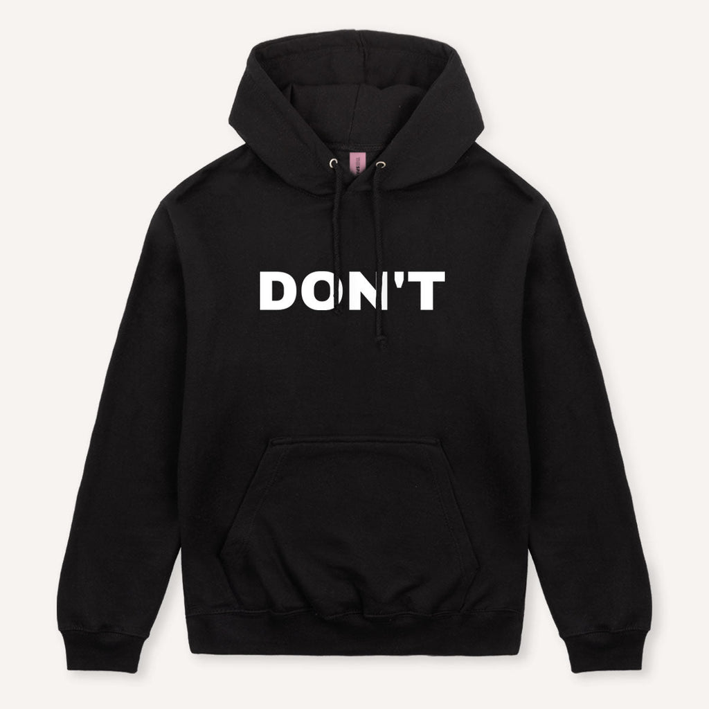 Don't Hoodie