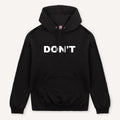 Don't Hoodie