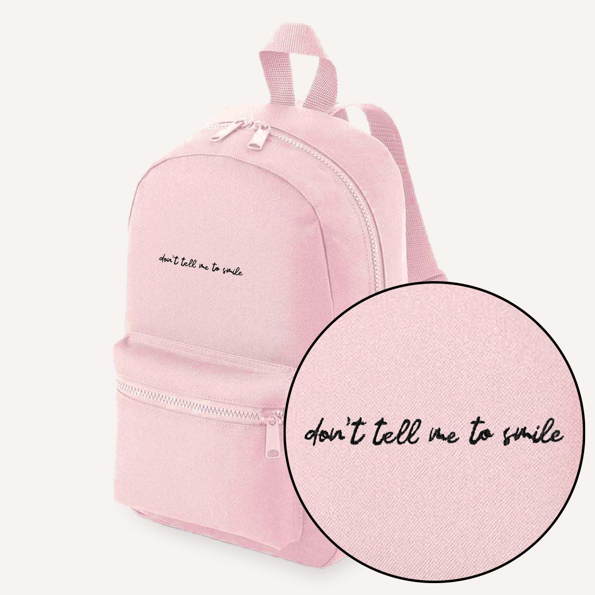 Don't Tell Me To Smile Embroidered Mini Backpack