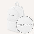 Don't Tell Me To Smile Embroidered Mini Backpack