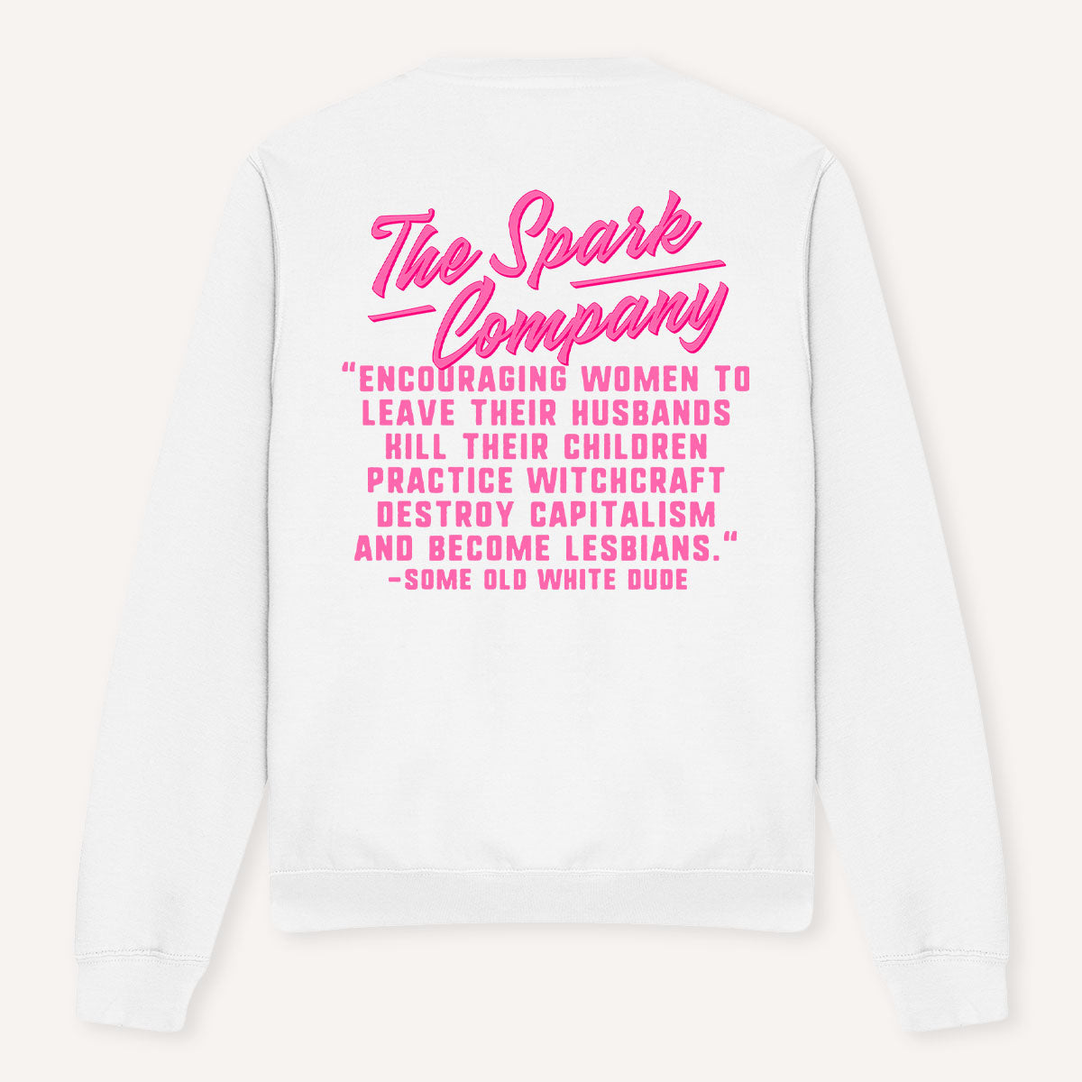Encouraging Women Quote Sweatshirt