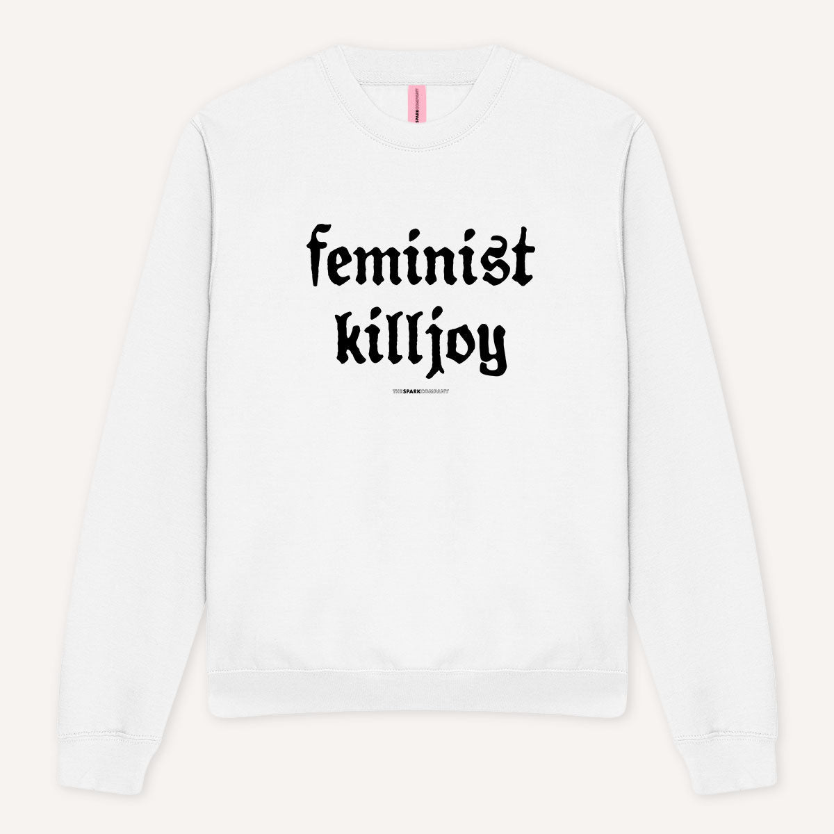 Feminist Killjoy Sweatshirt
