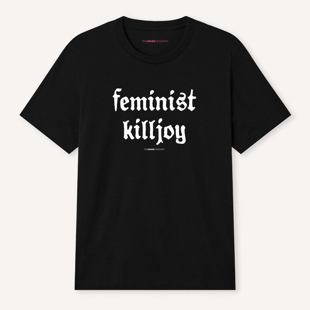 Feminist Killjoy T-Shirt
