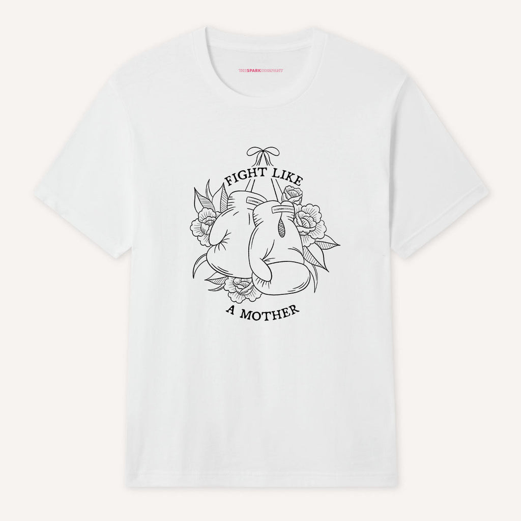 Fight Like A Mother T-Shirt