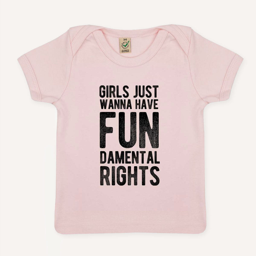 Girls Just Wanna Have Fundamental Rights Baby T-Shirt