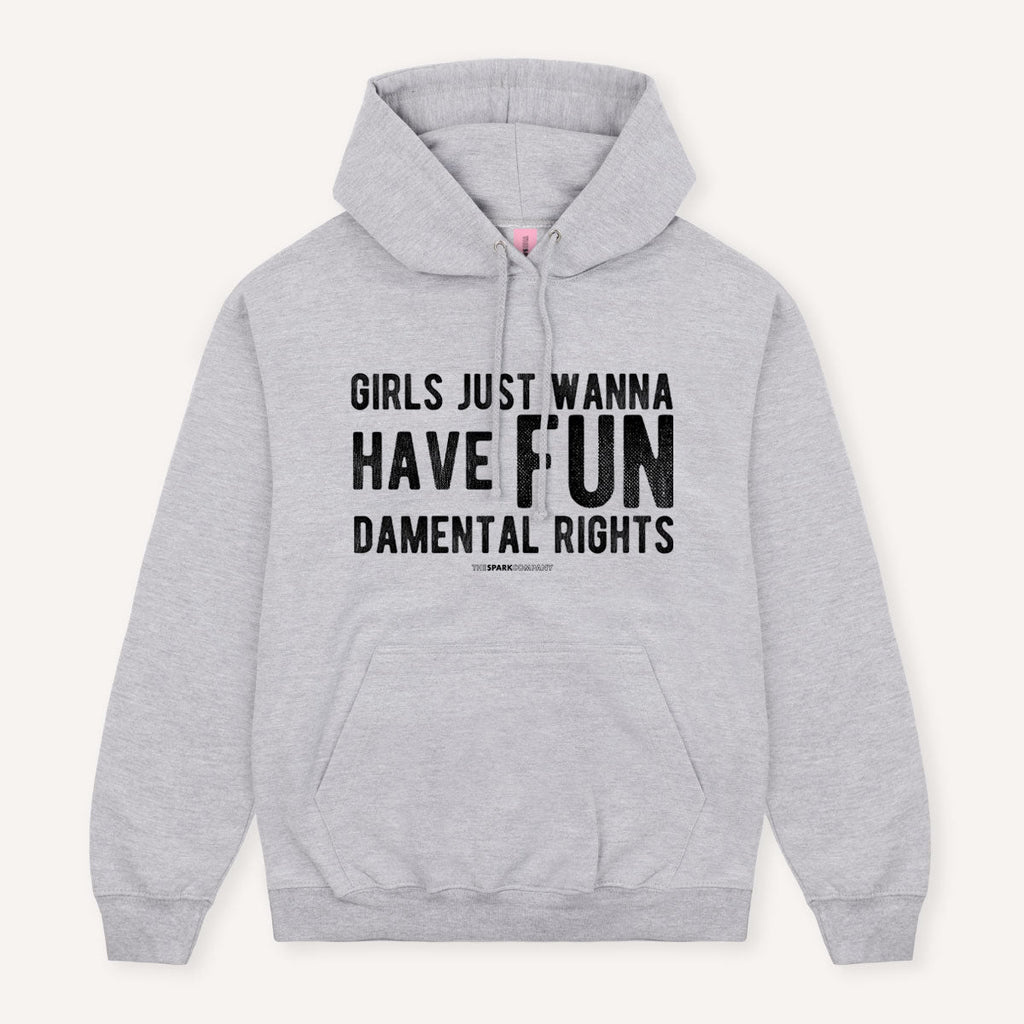 Girls Just Wanna Have Fundamental Rights Hoodie