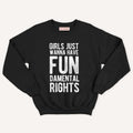 Girls Just Wanna Have Fundamental Rights Kids Sweatshirt