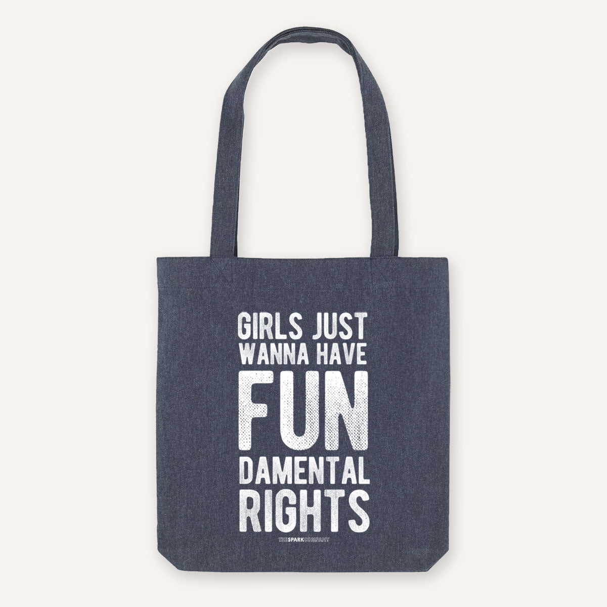 Girls Just Wanna Have Fundamental Rights Strong as Hell Tote Bag