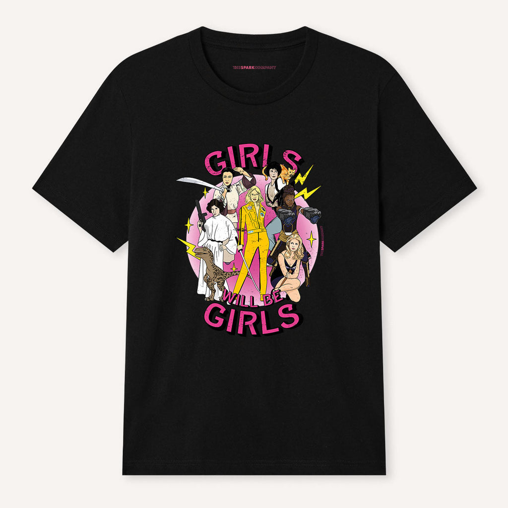 Girls Will Be Girls T-Shirt