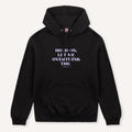Hold On, Let Me Overthink This Hoodie