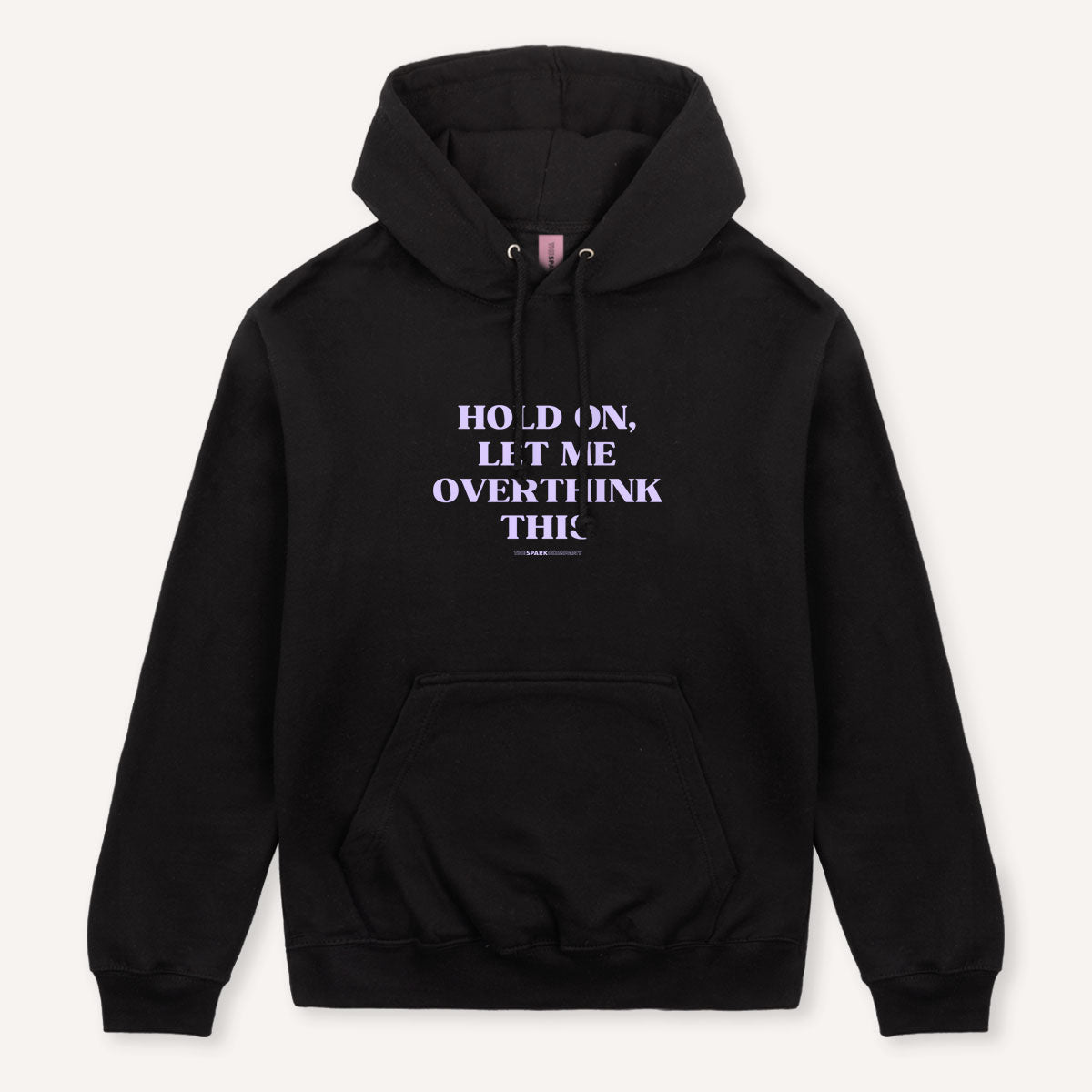 Hold On, Let Me Overthink This Hoodie
