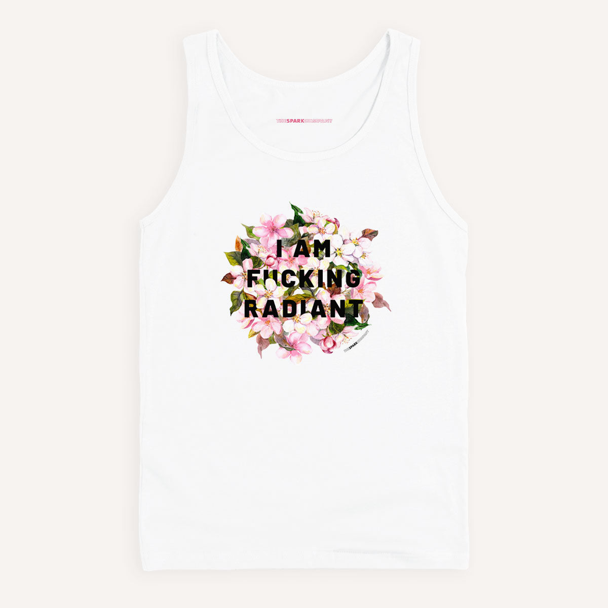 I Am F*cking Radiant Tank Top