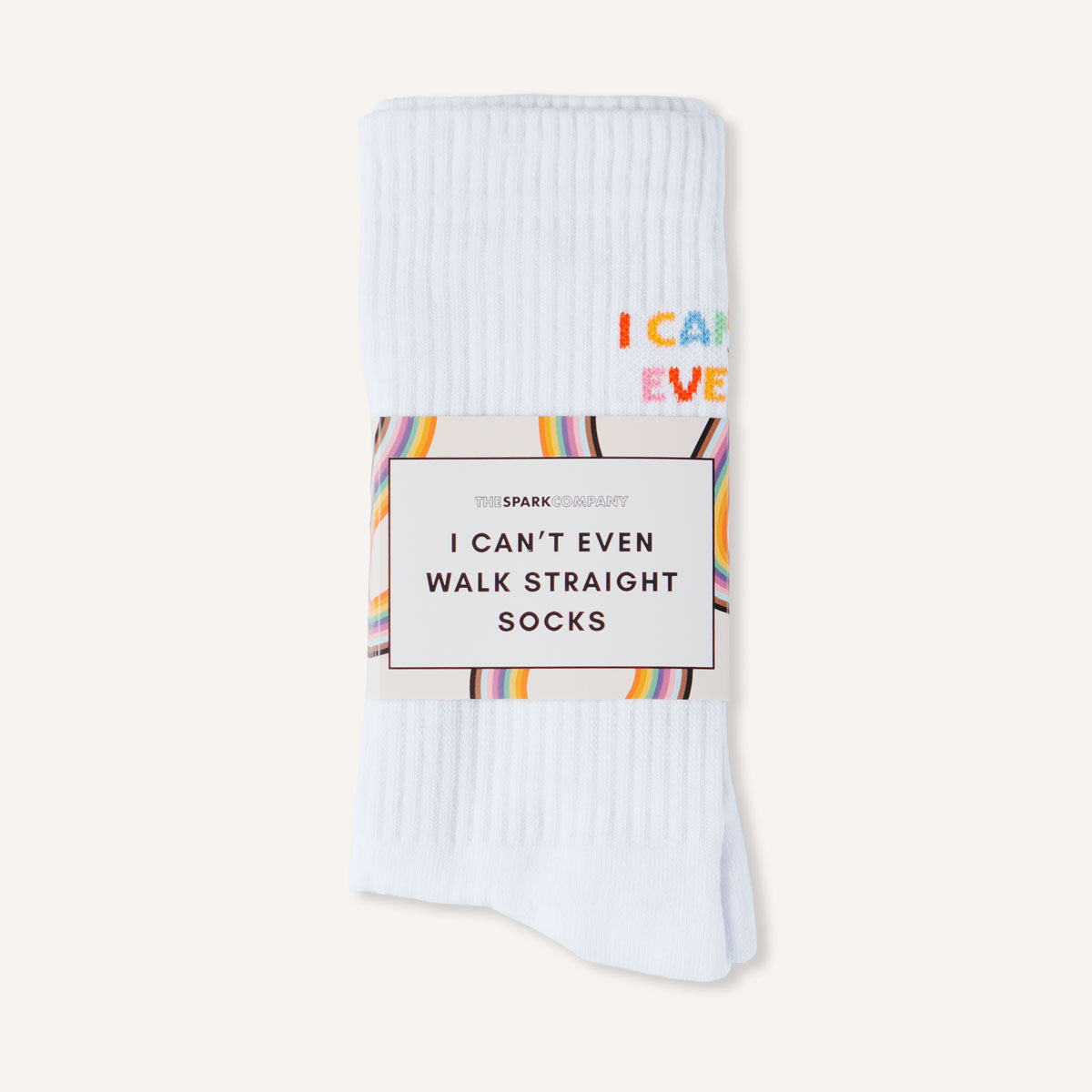I Can't Even Walk Straight Socks