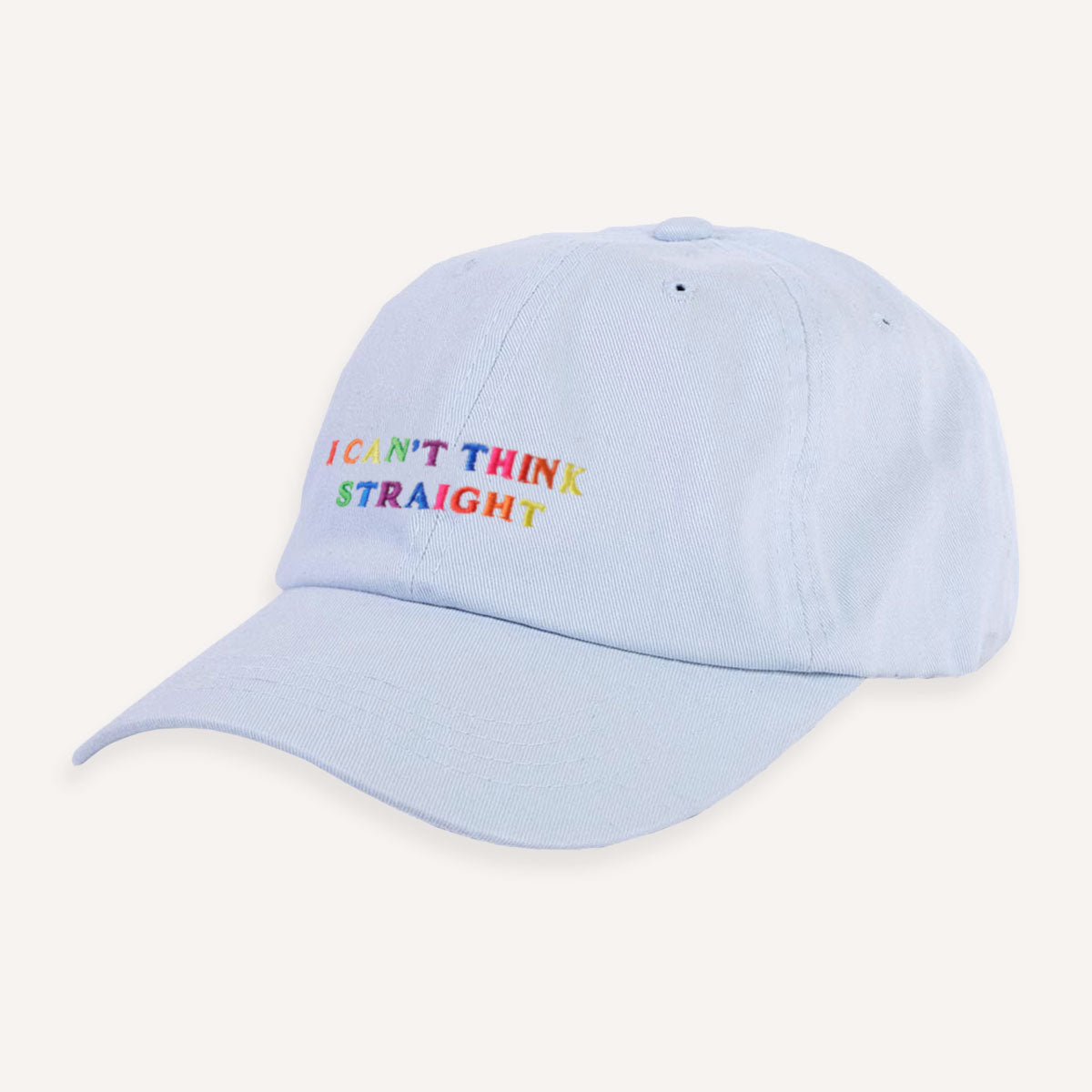 I Can't Think Straight Slogan Cap