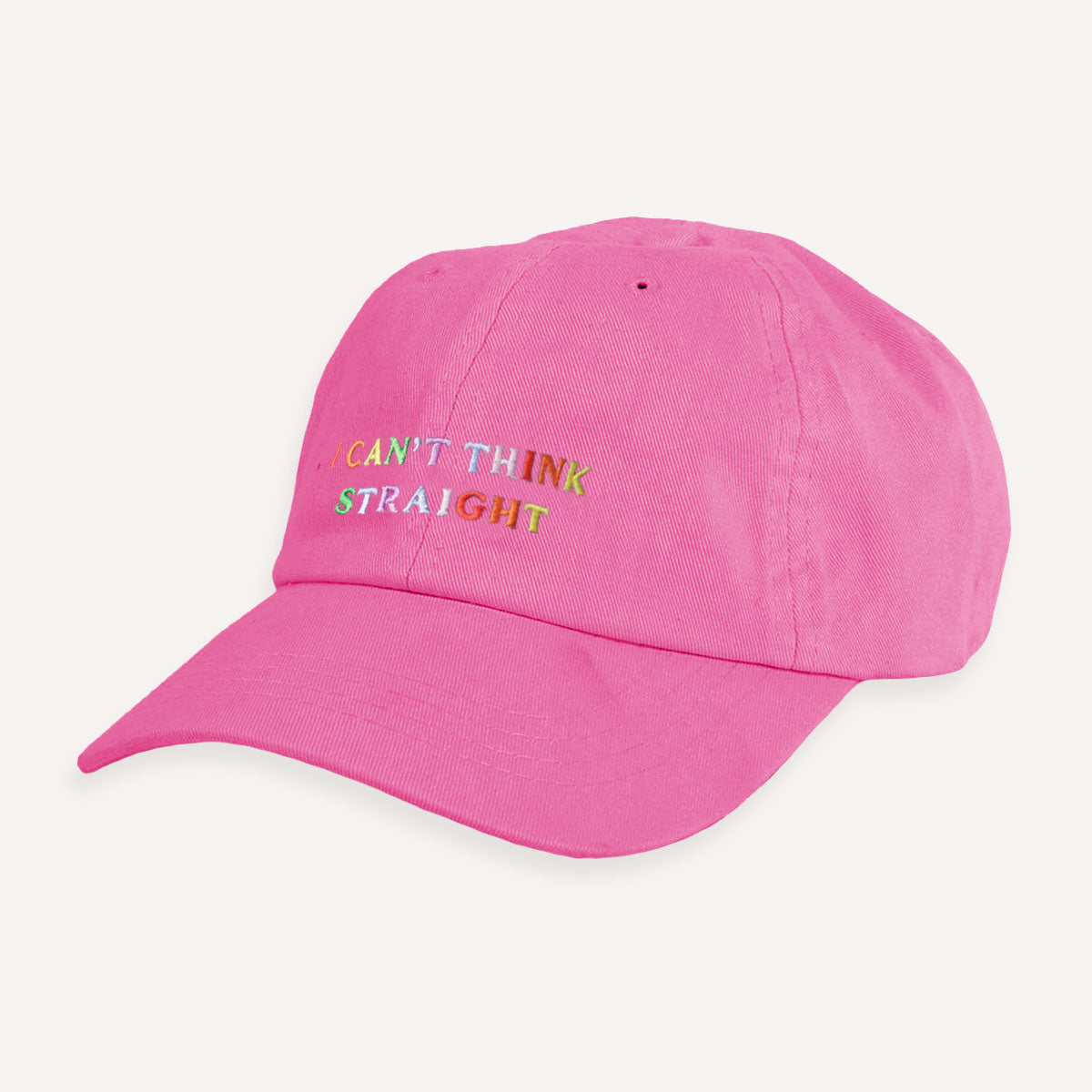I Can't Think Straight Slogan Cap