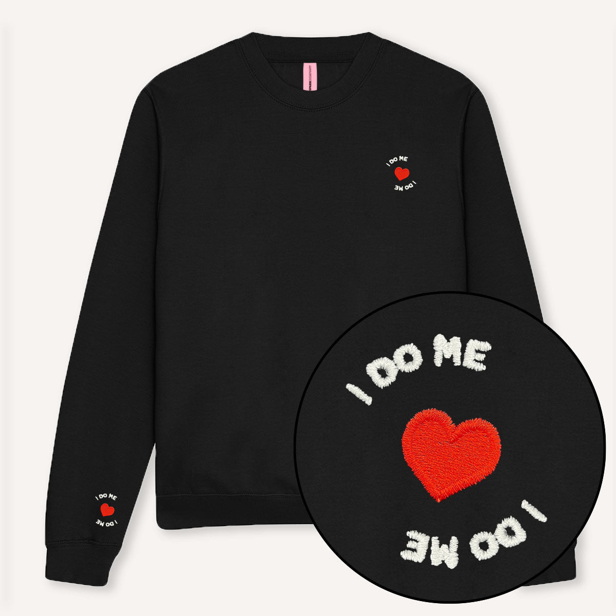 I Do Me Tiny Embroidery Detail Sweatshirt