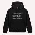 I Incite This Meeting To Rebellion Hoodie