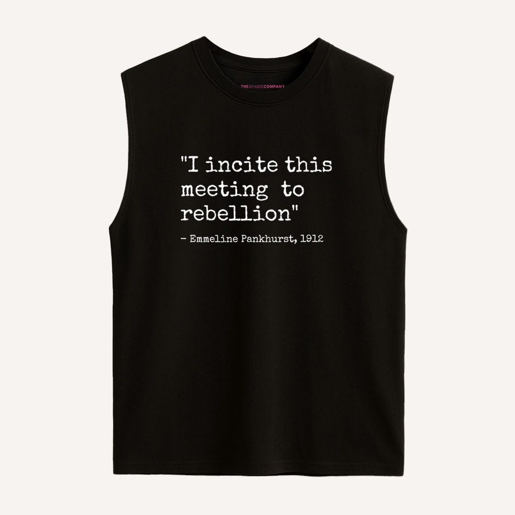 I Incite This Meeting To Rebellion Sleeveless T-Shirt