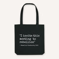 I Incite This Meeting To Rebellion Strong as Hell Tote Bag
