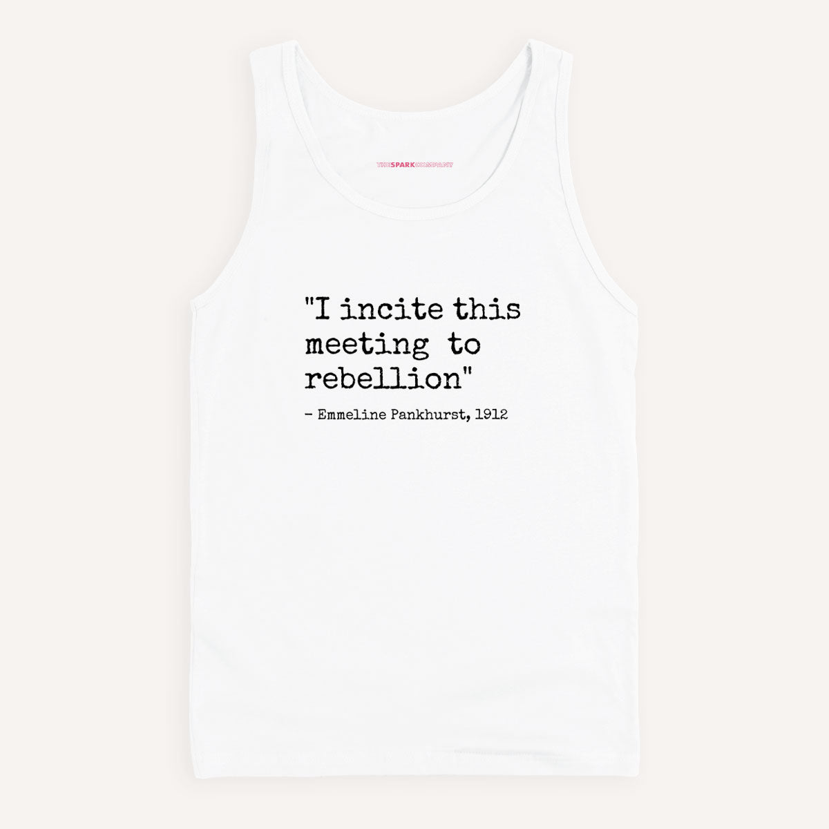 I Incite This Meeting To Rebellion Tank Top