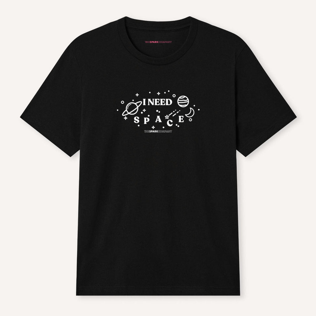 I Need Space T-Shirt