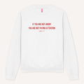 If You Are Not Angry You Are Not Paying Attention Sweatshirt