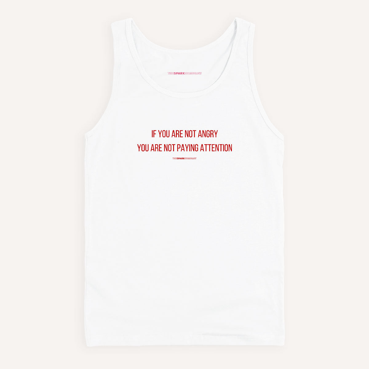 If You Are Not Angry You Are Not Paying Attention Tank Top