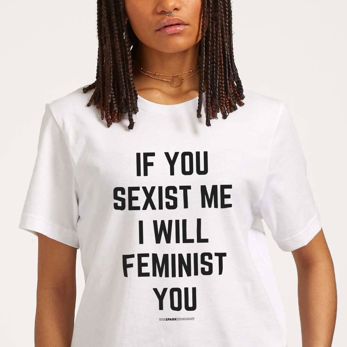 If You Sexist Me I Will Feminist You T-Shirt