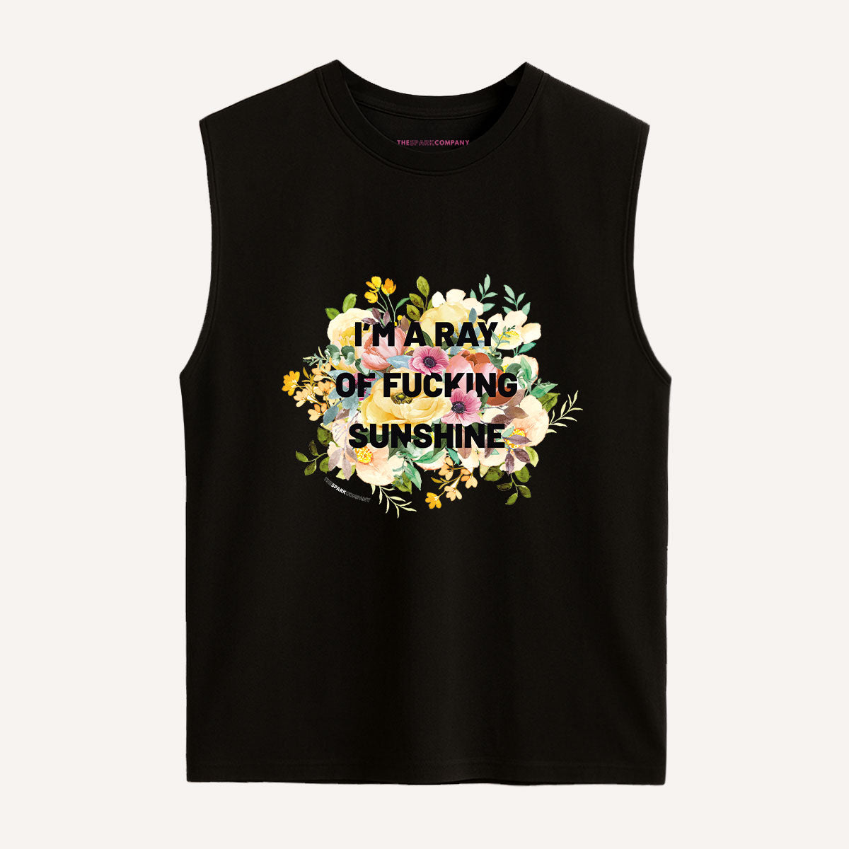 I'm A Ray Of F*cking Sunshine Sleeveless T-Shirt