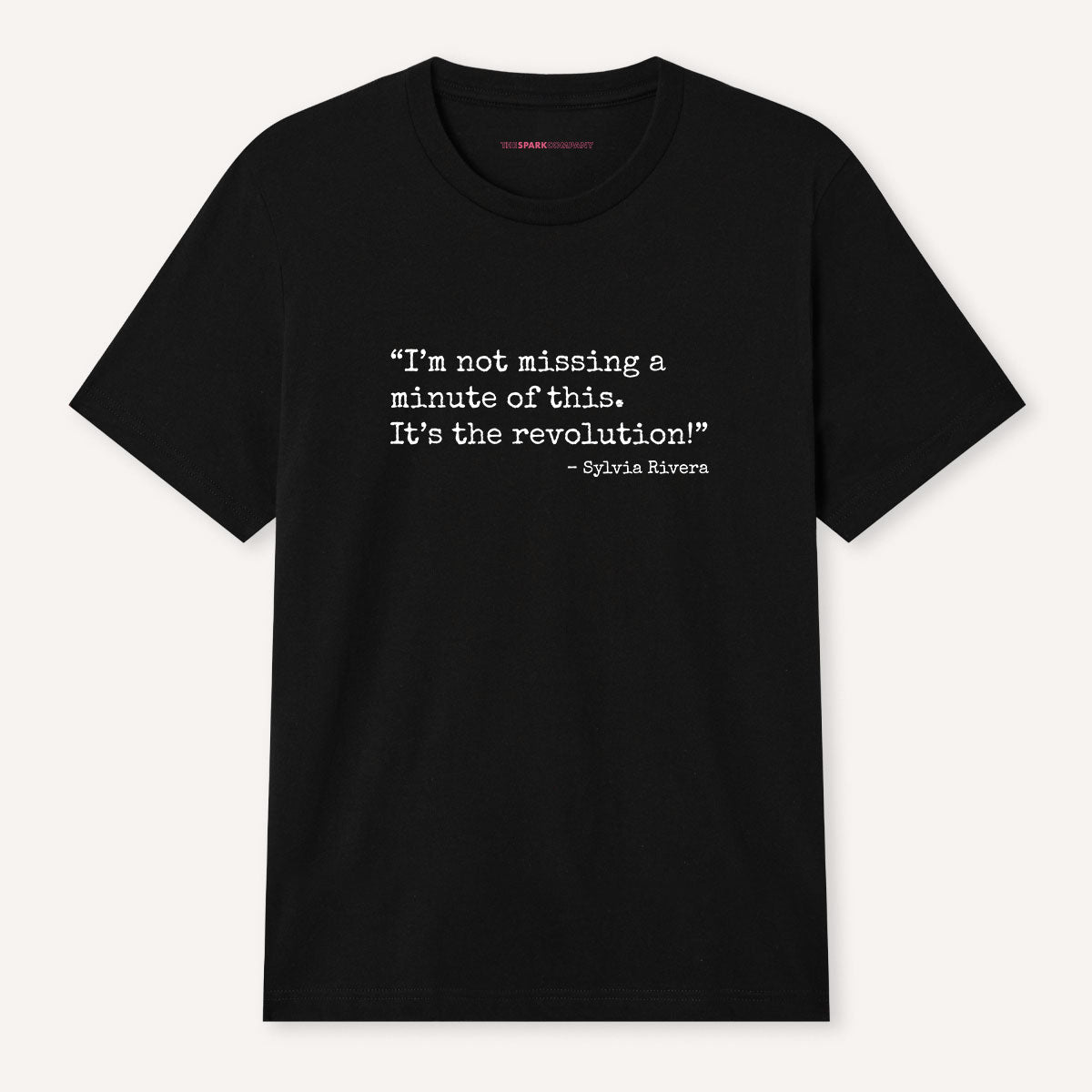 I'm Not Missing A Minute Of This Revolution T-Shirt
