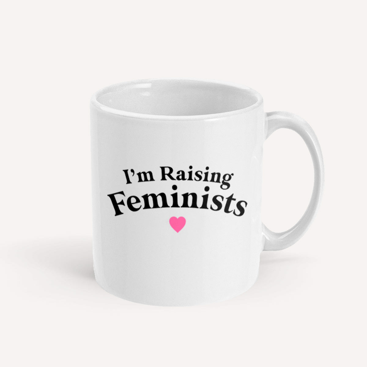 I'm Raising Feminists Mug