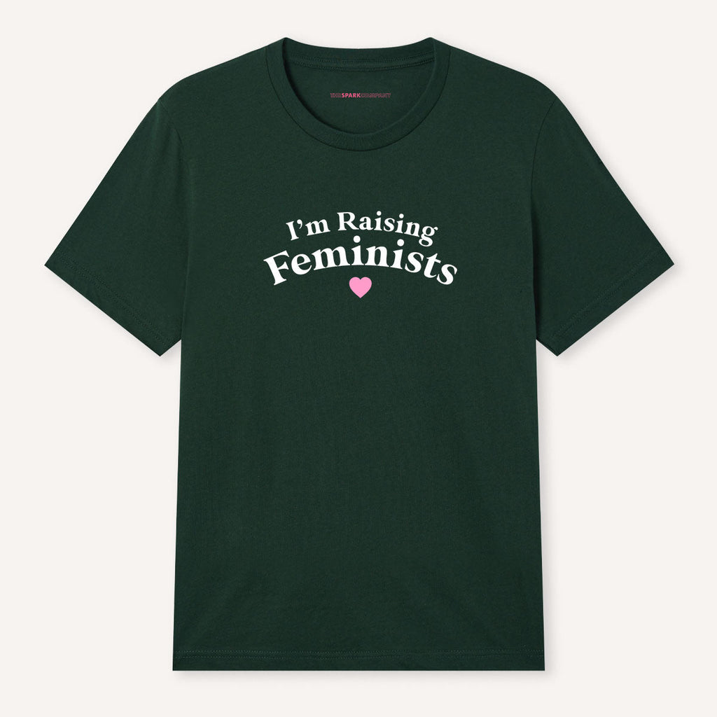 I'm Raising Feminists T-Shirt